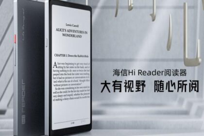 海信推出 Hi Reader 阅读器：搭载紫光展锐 T610 芯片