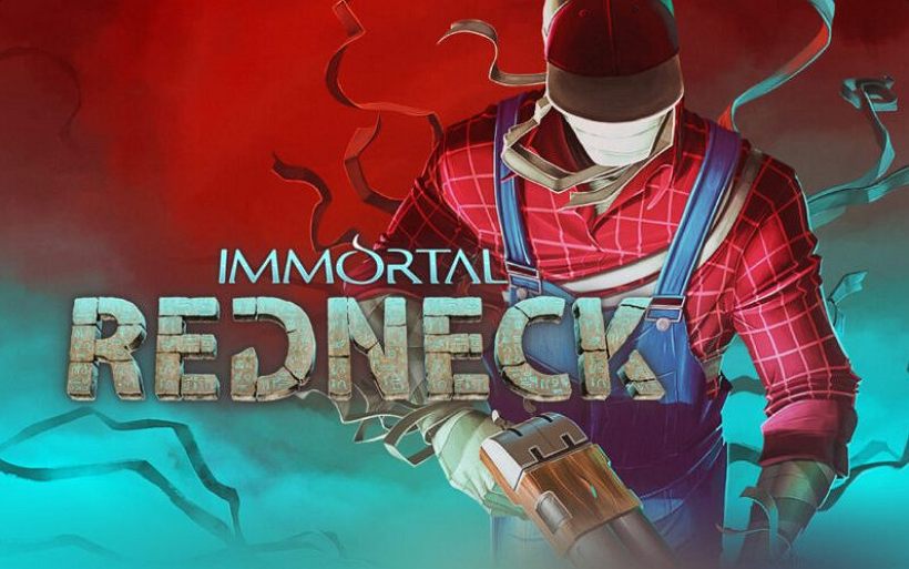 [GOG限免]Immortal Redneck(凡人不朽)限时免费 - 第一人称射击游戏