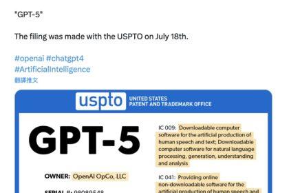 「GPT-5」即将到来？OpenAI向美国专利及商标局申请注册商标