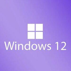 Windows 12 推出时间或明年6月发布