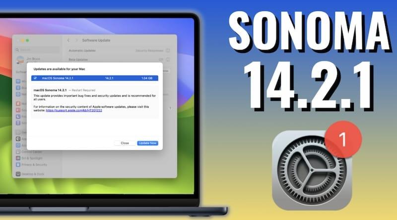 苹果紧急推出 macOS Sonoma 14.2.1 更新，呼吁用户尽快更新